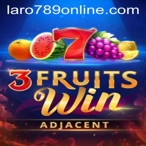 Unveil the Excitement of 3FruitsWin in LARO789 ONLINE