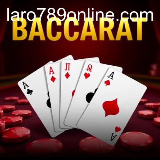 Discover the Excitement of Baccarat at LARO789 ONLINE