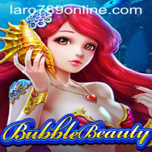 Exploring the Vibrant World of BubbleBeauty in LARO789 ONLINE