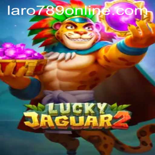 Exploring the Excitement of Luckyjaguar2 in the World of LARO789 Online